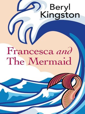 cover image of Francesca and the Mermaid